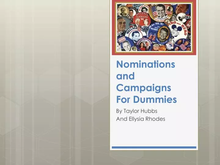 nominations and campaigns for dummies
