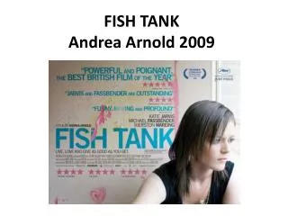 FISH TANK Andrea Arnold 2009