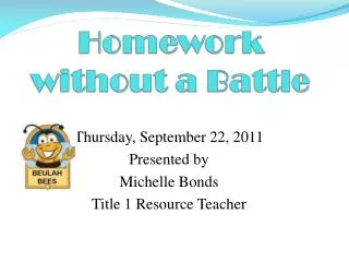 Homework without a Battle