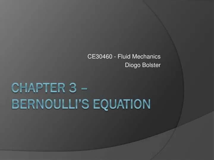 PPT - Chapter 3 – Bernoulli's Equation PowerPoint Presentation