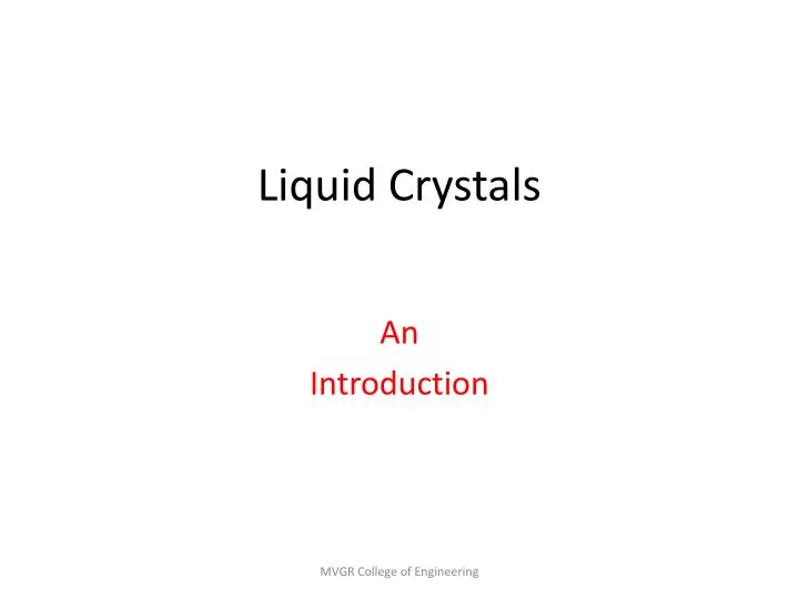 liquid crystals