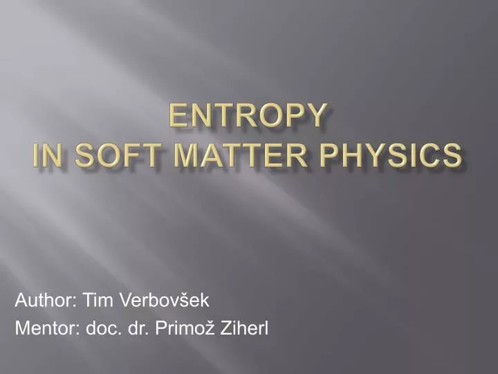 entropy in soft matter physics