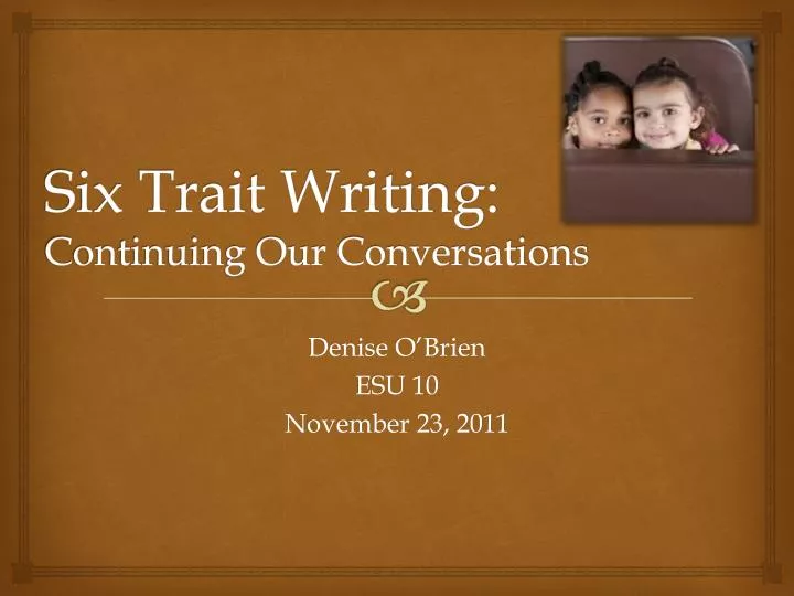 six trait writing continuing our conversations