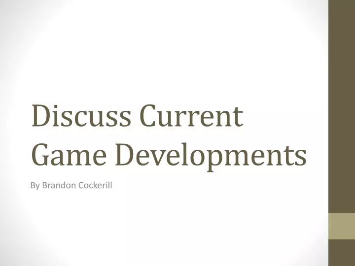 discuss current game developments