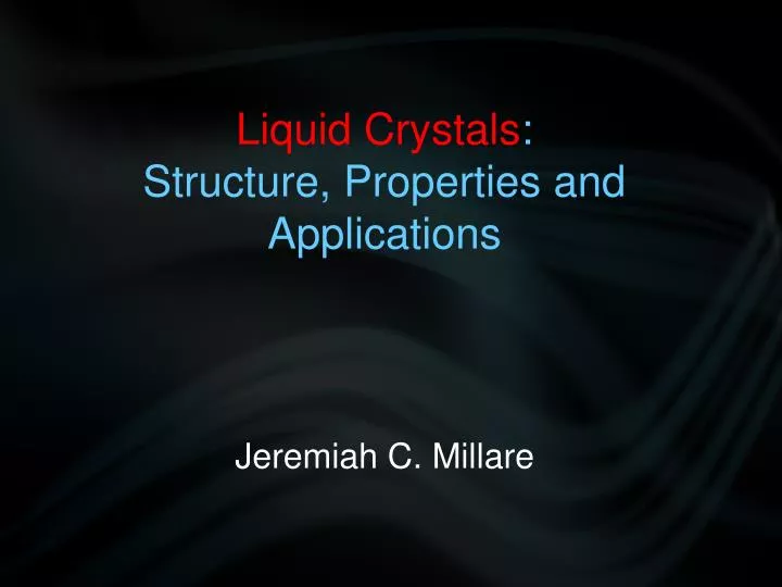 liquid crystals structure properties and applications