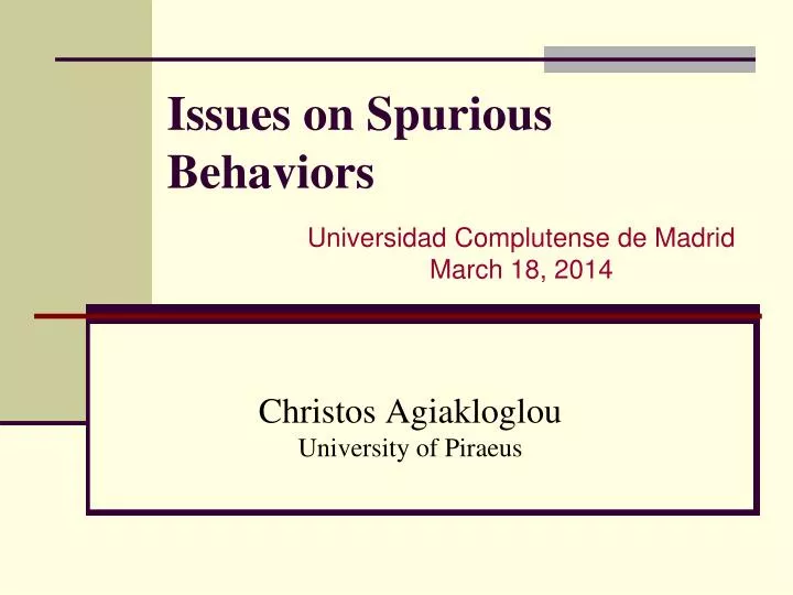 issues on spurious behaviors