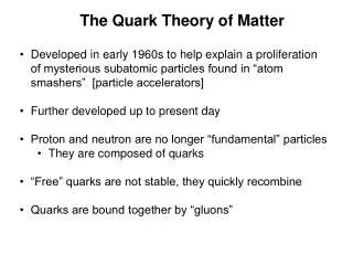 The Quark Theory of Matter