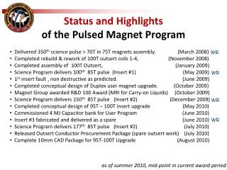 Status and Highlights of the Pulsed Magnet Program