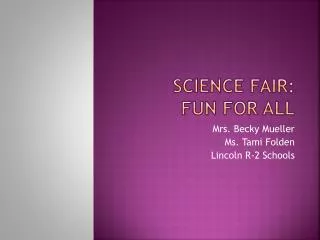 Science Fair: fun for all