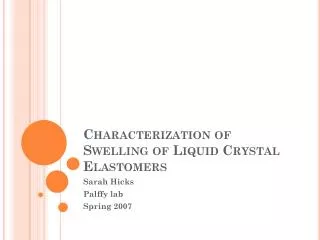 Characterization of Swelling of Liquid Crystal Elastomers