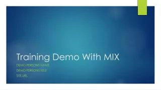 Training Demo With MIX