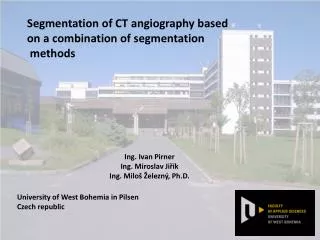 Segmentation of CT a ng iography based on a combination of segmentation methods