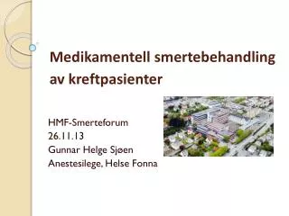 Medikamentell smertebehandling av kreftpasienter