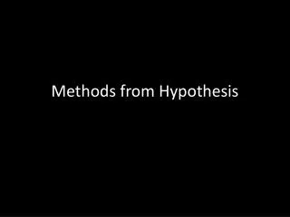 methods from hypothesis