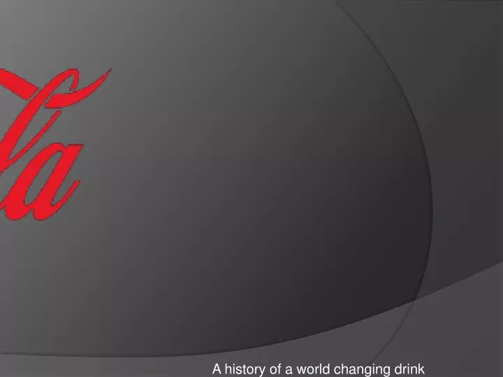 a history of a world changing drink
