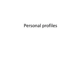 Personal profiles