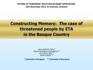 Constructing Memory: The case of threatened people by ETA in the Basque Country