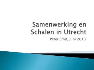 Samenwerking en Schalen in Utrecht