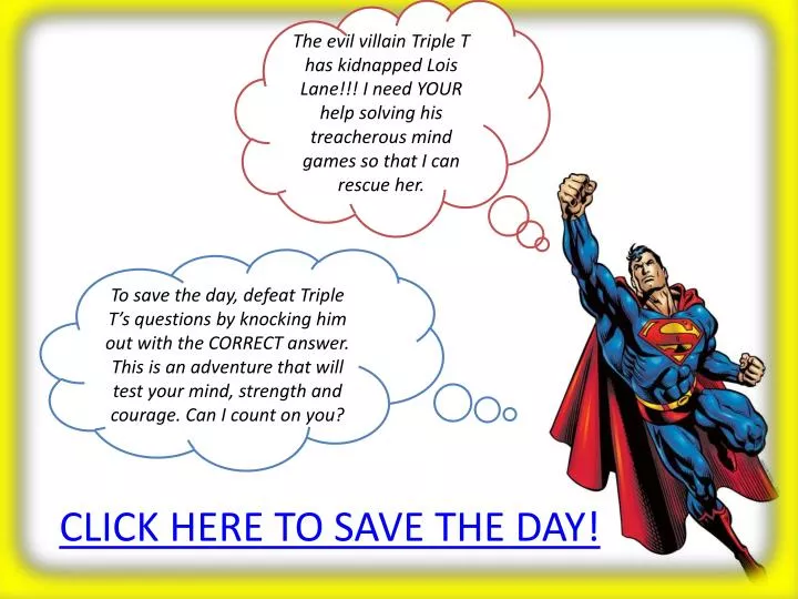 click here to save the day