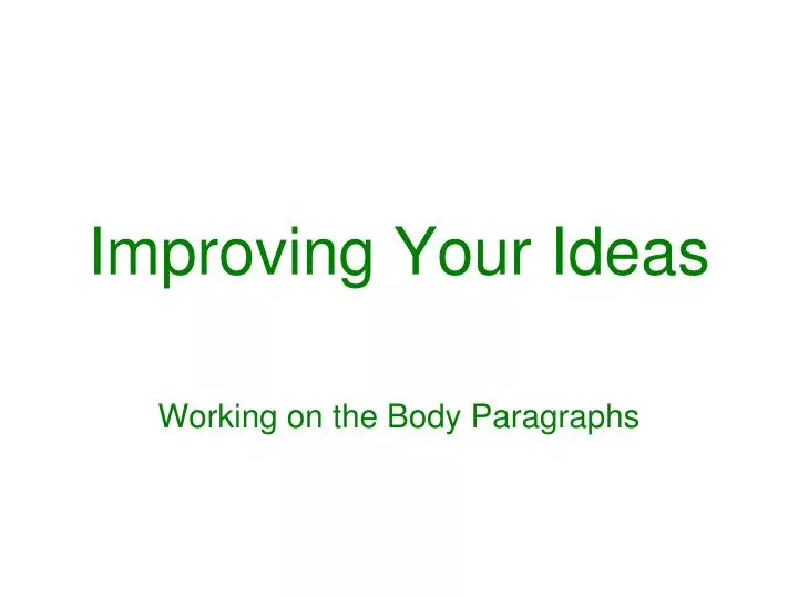 improving your ideas