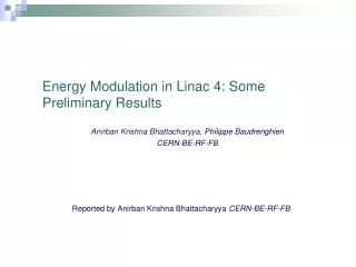 Energy Modulation in Linac 4: Some Preliminary Results