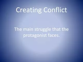 Creating Conflict