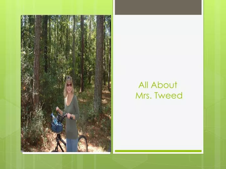 all about mrs tweed