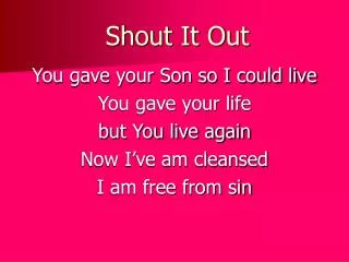 shout it out