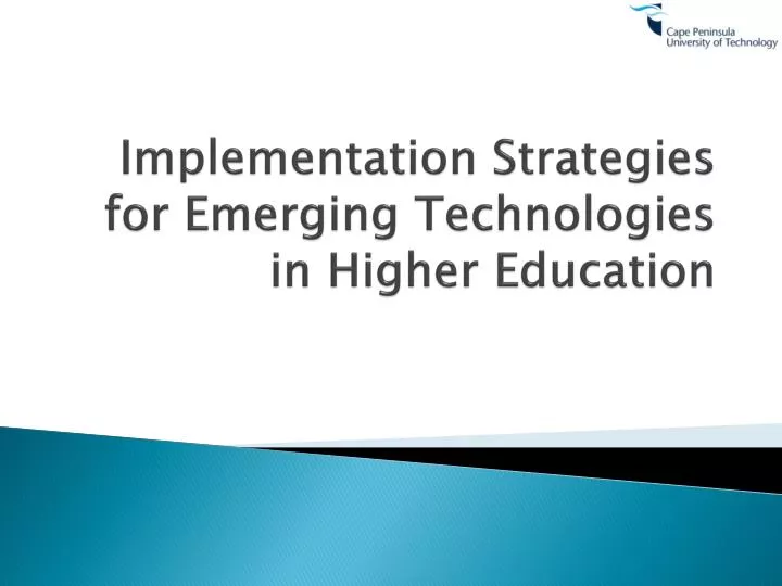 implementation strategies for emerging technologies in higher education