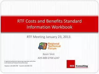 RTF Costs and Benefits Standard Information Workbook