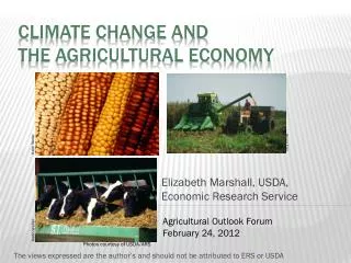 Climate Change and the Agricultural Economy