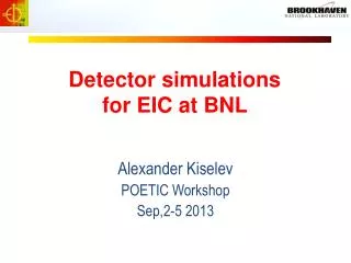 Detector simulations for EIC at BNL