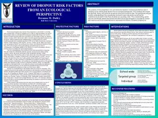 REVIEW OF DROPOUT RISK FACTORS FROM AN ECOLOGICAL PERSPECTIVE Breanna M. Dailey