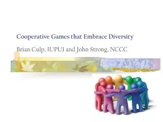 Cooperative Games that Embrace Diversity