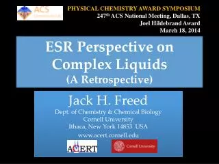 ESR Perspective on Complex Liquids (A Retrospective)