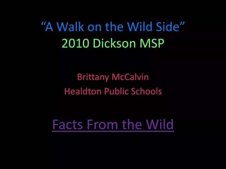 a walk on the wild side 2010 dickson msp