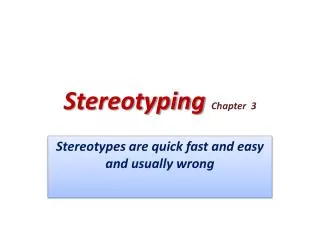 Stereotyping Chapter 3