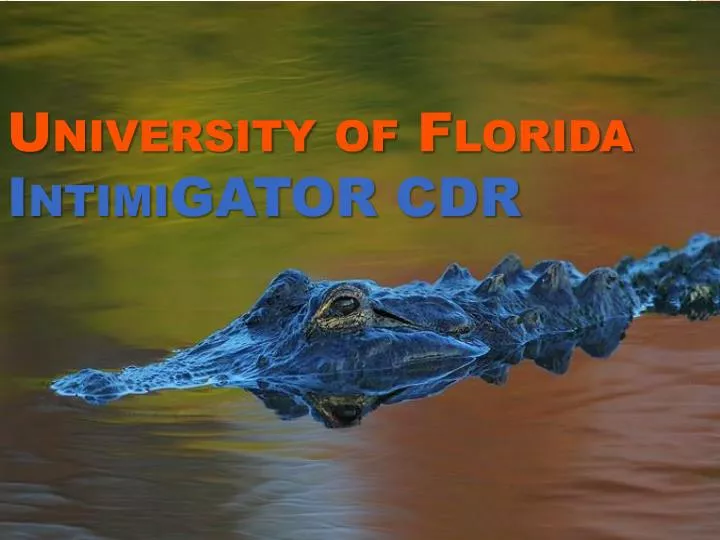 university of florida intimigator cdr