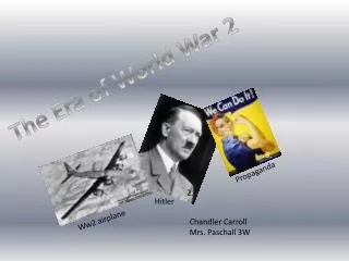 The Era of World War 2