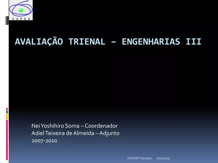 nei yoshihiro soma coordenador adiel teixeira de almeida adjunto 2007 2010