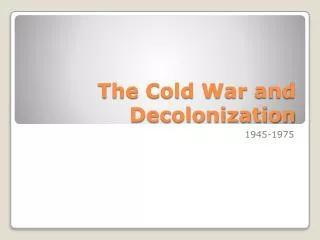 the cold war and decolonization