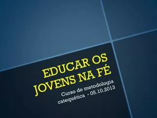 educar os jovens na f