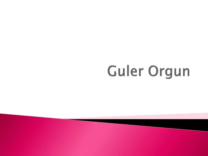 guler orgun