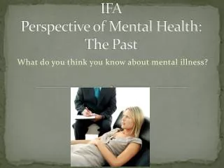 IFA Perspective of Mental Health: The Past