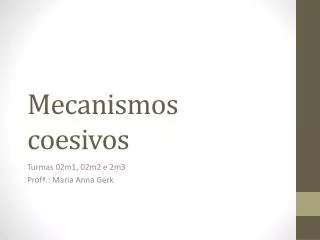 mecanismos coesivos