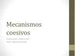 Mecanismos coesivos - slide 1