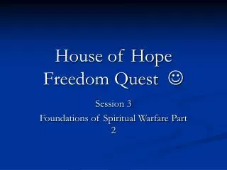 House of Hope Freedom Quest 