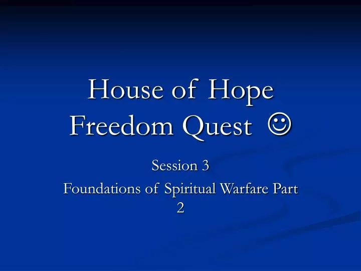 house of hope freedom quest