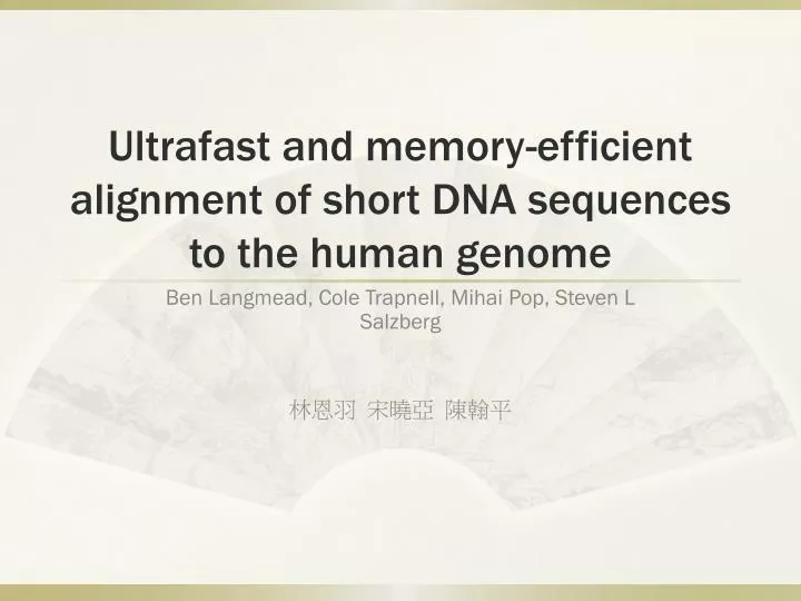 ultrafast and memory efficient alignment of short dna sequences to the human genome