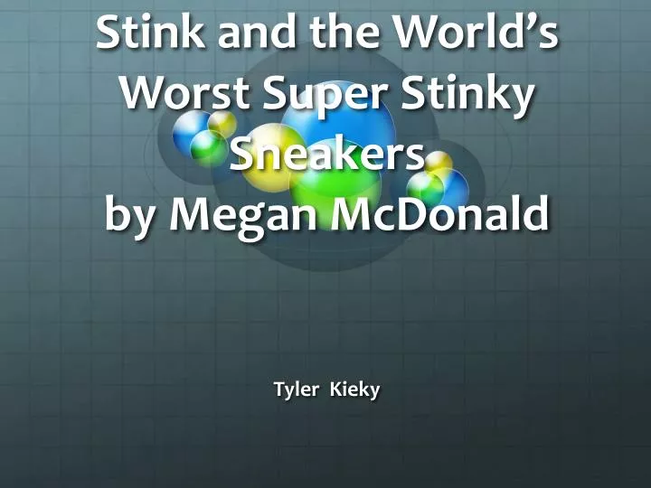 stink and the world s worst super stinky sneakers by megan mcdonald